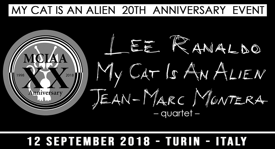 My Cat Is An Alien 20th Anniversary w/ Lee Ranaldo, Jean-Marc Montera - quartet